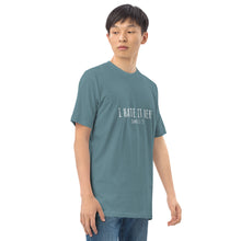 Load image into Gallery viewer, I Hate It Here (John 12:25) Men’s premium heavyweight tee
