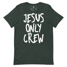 Load image into Gallery viewer, JESUS Only Crew Unisex t-shirt