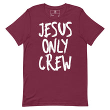 Load image into Gallery viewer, JESUS Only Crew Unisex t-shirt