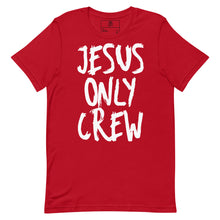Load image into Gallery viewer, JESUS Only Crew Unisex t-shirt