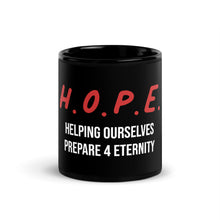 Load image into Gallery viewer, H.O.P.E. Black Glossy Mug
