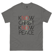 Load image into Gallery viewer, kNOw Christ kNOw Peace T-Shirt
