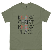Load image into Gallery viewer, kNOw Christ kNOw Peace T-Shirt
