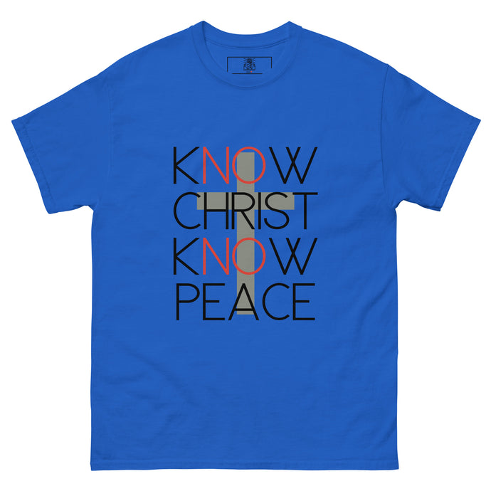 kNOw Christ kNOw Peace T-Shirt