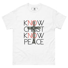 Load image into Gallery viewer, kNOw Christ kNOw Peace T-Shirt
