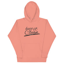 Load image into Gallery viewer, Keep It Clean Unisex Hoodie
