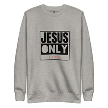 Load image into Gallery viewer, JESUS Only Crew Official Premium Sweatshirt
