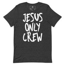 Load image into Gallery viewer, JESUS Only Crew Unisex t-shirt
