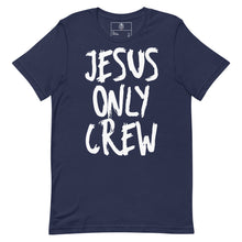 Load image into Gallery viewer, JESUS Only Crew Unisex t-shirt
